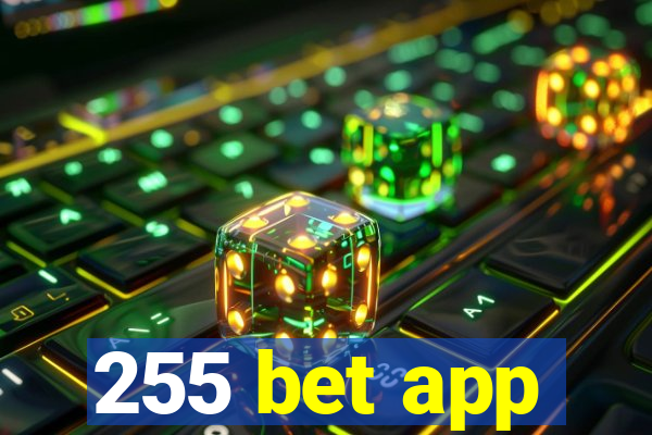 255 bet app